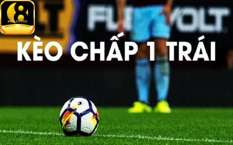 Kèo chấp 1 trái: tỷ lệ xanh chín và dễ chơi nhất 1 Giải mã về kèo chấp 1 trái 2024